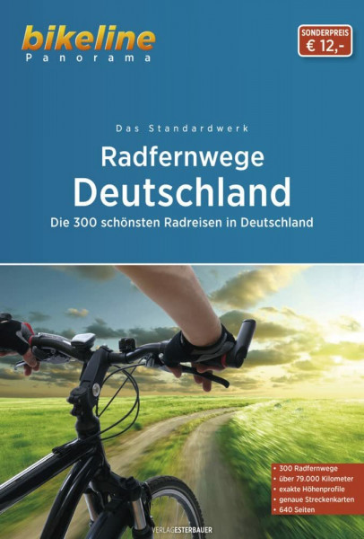 RadFernWege Deutschland: Das Standardwerk - Die 300 schönsten Radfernwege Deutschlands (bikeline Panorama)