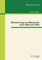 Bilanzierung von Mezzanine nach HGB und IFRS