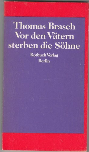Vor den Vätern sterben die Söhne