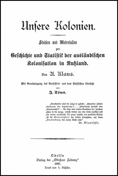Unsere Kolonien: Studien und Materialien zur Geschichte und Statistik der ausländischen Kolonisation in Russland: Mit Genehmigung des Verfassers aus ... (Rara zum deutschen Kulturerbe des Ostens)