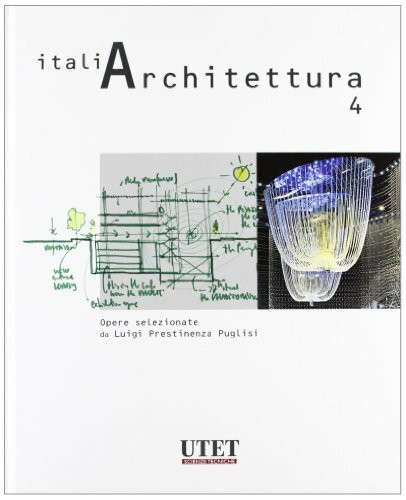 Italiarchitettura. Ediz. illustrata (Vol. 4)