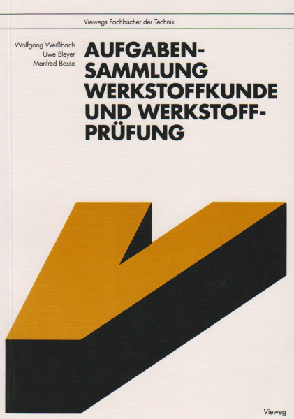 Aufgabensammlung Werkstoffkunde und Werkstoffprüfung