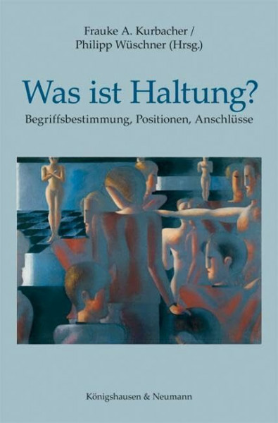 Was ist Haltung?: Begriffsbestimmung, Positionen, Anschlüsse