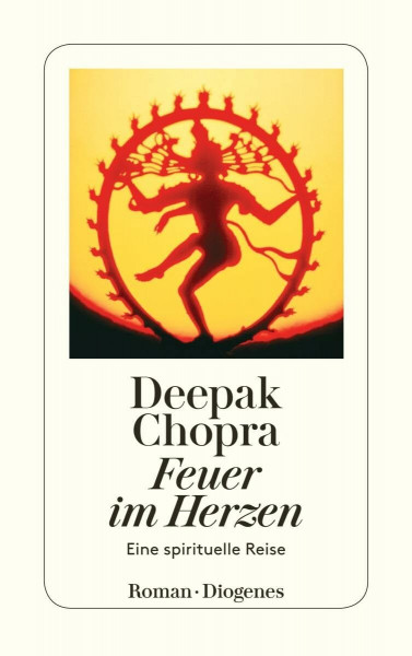 Feuer im Herzen: Eine spirituelle Reise (detebe)