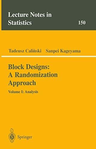 Block Designs: A Randomization Approach: … | Studibuch
