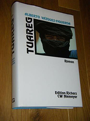 Tuareg: Roman (Edition Richarz im Verlag C W Niemeyer. Grossdruckreihe / Bücher in grosser Schrift)