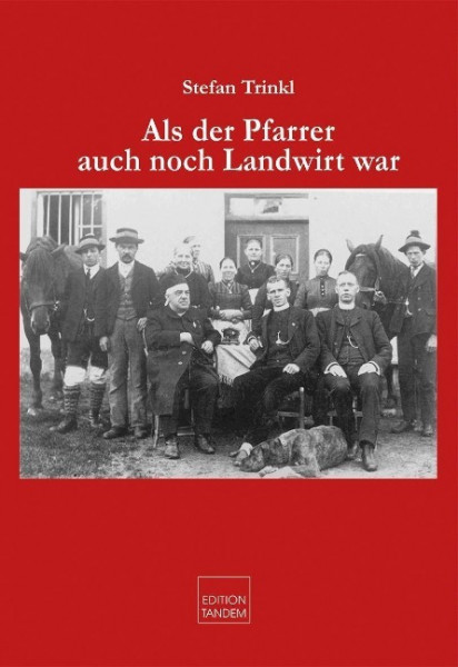 Als der Pfarrer auch noch Landwirt war