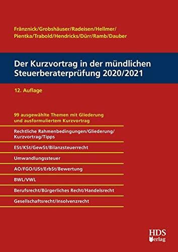 Der Kurzvortrag in der mündlichen Steuerberaterprüfung 2020/2021