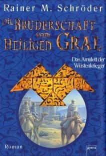 Die Bruderschaft vom Heiligen Gral. Von