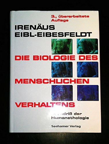 Die Biologie des menschlichen Verhaltens