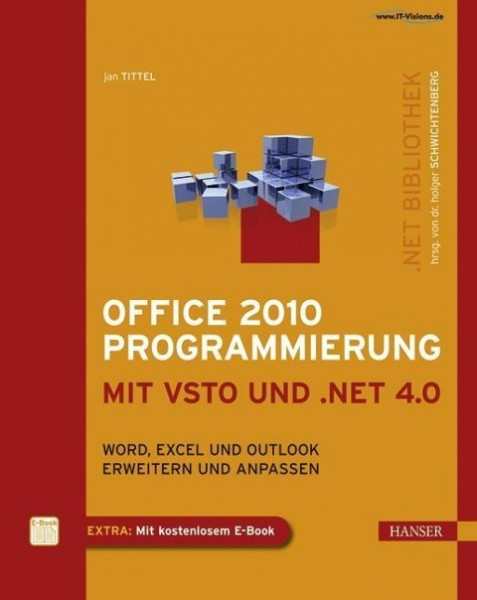 Office 2010 Programmierung mit VSTO und .NET 4.0