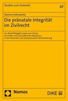 Die pränatale Integrität im Zivilrecht