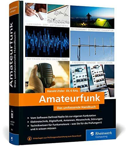 Amateurfunk: Das umfassende Handbuch für alle Funkamateure. Grundlagen, Technik, Funkpraxis. Über 650 Seiten, komplett in Farbe