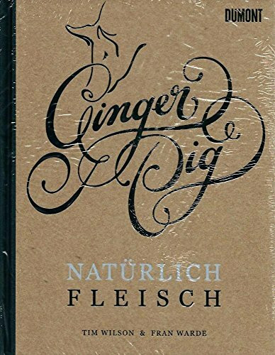 Ginger Pig. Natürlich Fleisch