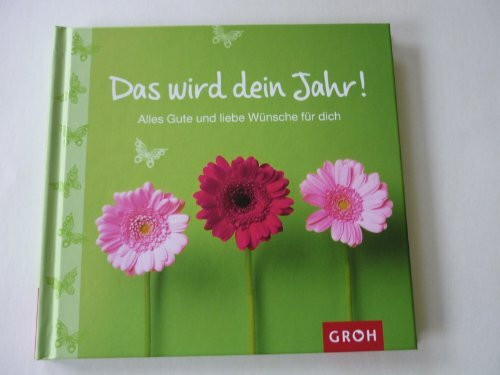 Das wird dein Jahr! (Lebenslust pur)
