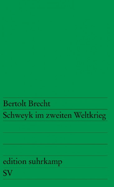 Schweyk im zweiten Weltkrieg