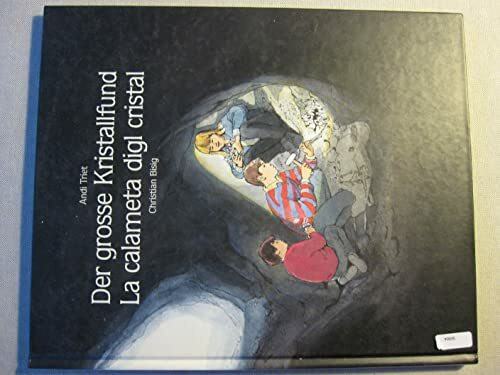 Der grosse Kristallfund - La calameta digl cristal