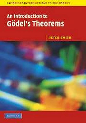 An Introduction to Godel's Theorems (Cambridge Introductions to Philosophy)