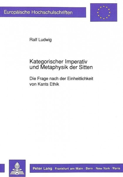 Kategorischer Imperativ und Metaphysik der Sitten