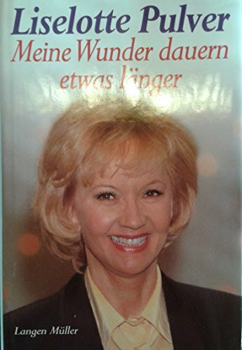 Meine Wunder dauern etwas länger