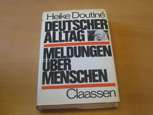 Deutscher Alltag. Meldungen über Menschen (kleine Geschichten)