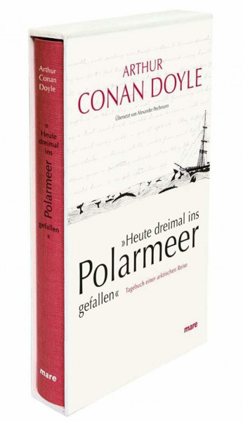 'Heute dreimal ins Polarmeer gefallen': Tagebuch einer arktischen Reise (mare-Klassiker)