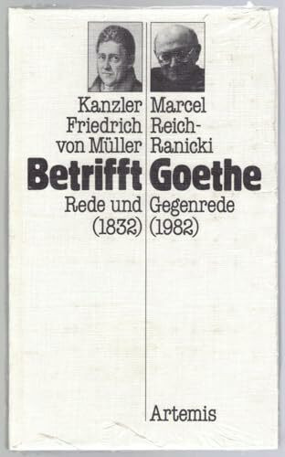 Betrifft Goethe. Rede ( 1832) und Gegenrede (1982)