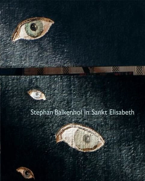Stephan Balkenhol in Sankt Elisabeth: Ausstellungskatalog, in Kassel, Friedrichsplatz, 2012. Dtsch.-Engl.