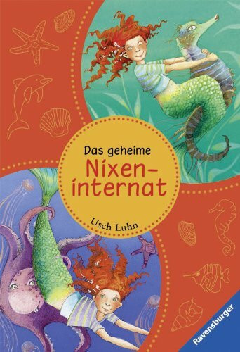 Das geheime Nixeninternat: Pimpinella Meerprinzessin - Ankunft im Muschelschloss; Pimpinella Meerprinzessin - Der magische Korallenring (Ravensburger Taschenbücher)