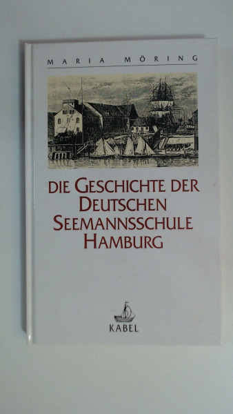 Die Geschichte der Deutschen Seemannsschule in Hamburg