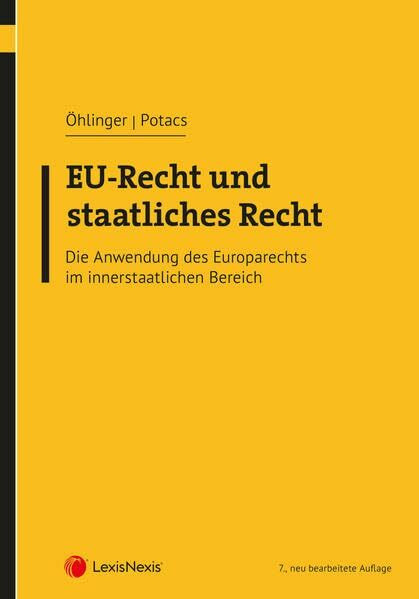 EU-Recht und staatliches Recht: Die Anwendung des Europarechts im innerstaatlichen Bereich (Lehrbuch)