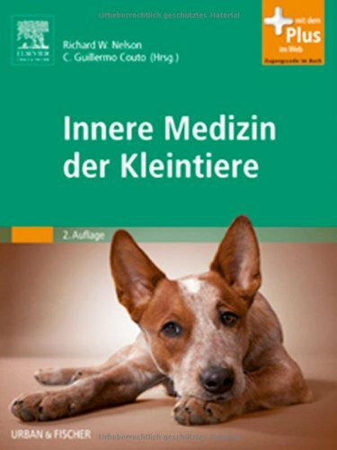 Innere Medizin der Kleintiere: Mit Zugang zum Elsevier-Portal: Mit dem Plus im Web. Zugangscode im Buch