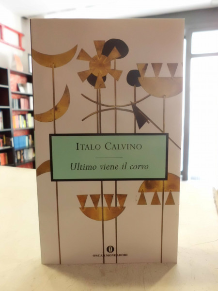 Ultimo viene il corvo (Oscar opere di Italo Calvino, Band 14)