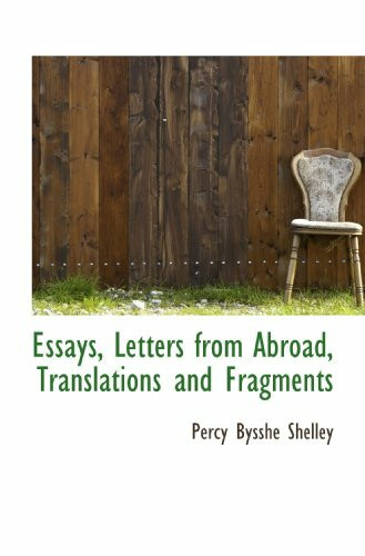Essays, Letters from Abroad, Translations and Fragments