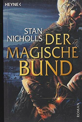 Der Magische Bund. Bhealfa-Zyklus 01.: Roman