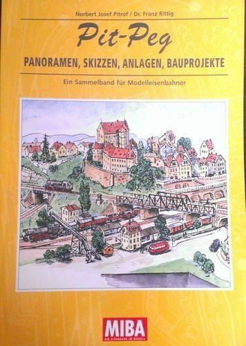 Pit-Peg: Panoramen, Skizzen, Anlagen, Bauprojekte