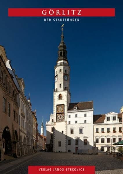 Görlitz: Der Stadtführer (STEKO-Stadtführer)