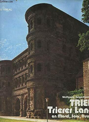 Trier, Trierer Land an Mosel, Saar, Ruwer (German Edition)