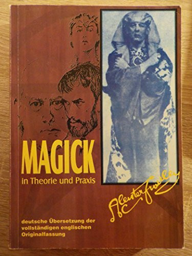 Magick in Theorie und Praxis