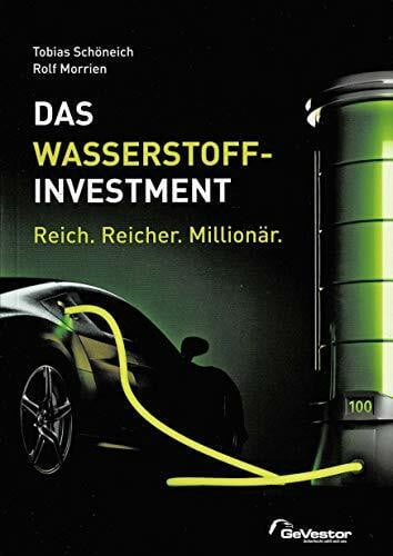 Das Wasserstoff-Investment: Reich. Reicher. Millionär.