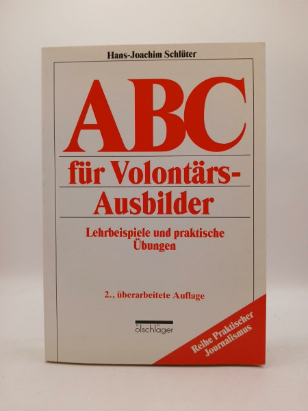 Abc für Volontärsausbilder. Lehrbeispiele und praktische Übungen