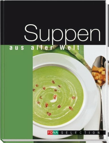 Suppen aus aller Welt