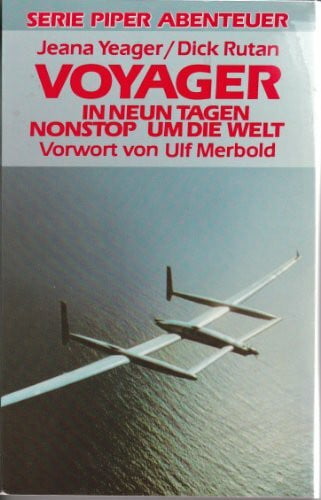 Voyager. In neun Tagen nonstop um die Welt
