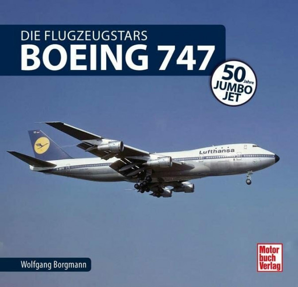 Boeing 747 Jumbo Jet: 50 Jahre Jumbo Jet