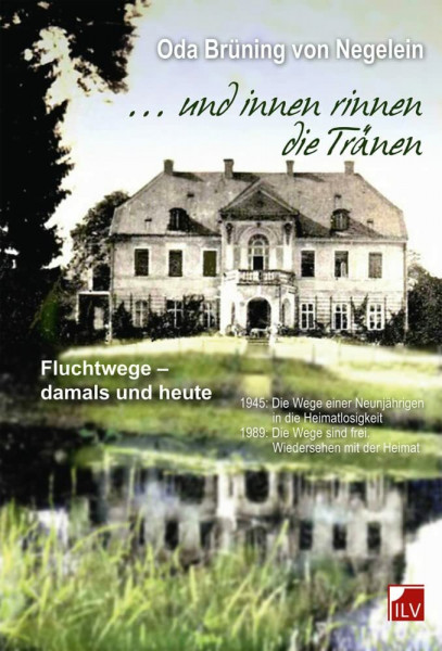 Und innen rinnen die Tränen: Fluchtwege - damals und heute. 1945: Die Wege einer Neunjährigen in die Heimatlosigkeit 1989: Die Wege sind frei. Wiedersehen mit der Heimat