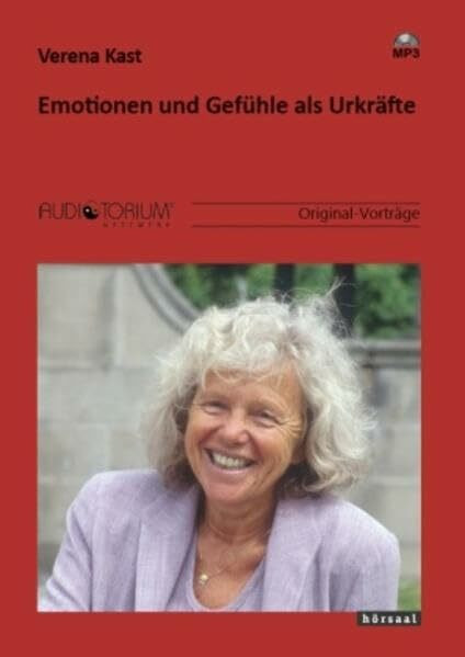 Emotionen und Gefühle als Urkräfte