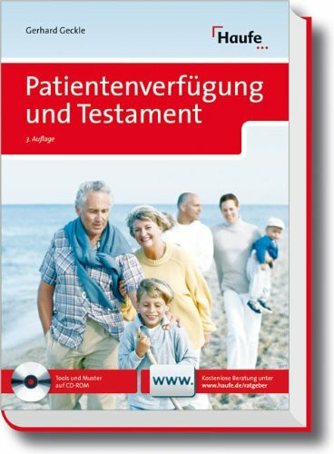Patientenverfügung und Testament: Tools und Muster auf CD-ROM. Mit Zugangscode für kostenlose Online-Beratung