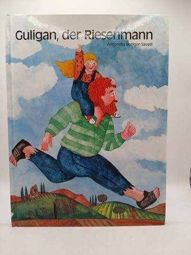 Guligan, der Riesenmann (Atlantis Kinderbücher bei Pro Juventute)