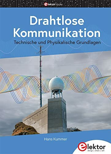 Drahtlose Kommunikation: Technische und Physikalische Grundlagen