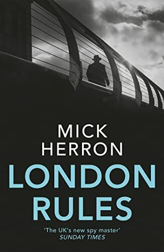 London Rules: Slough House Thriller 5, Nominiert: CWA Goldsboro Gold Dagger 2018, Nominiert: CWA Ian Fleming Steel Dagger 2018